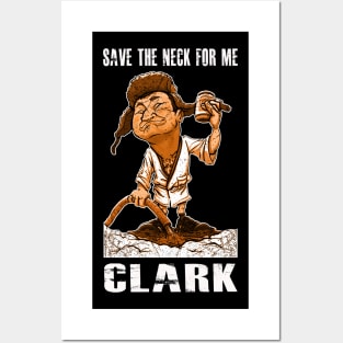 Save The Neck for Me Posters and Art